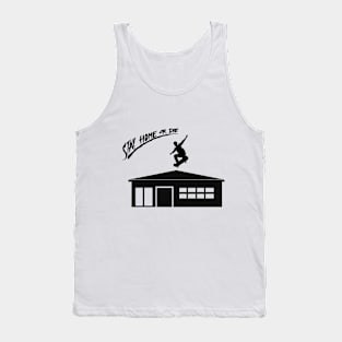 Stay home Tank Top